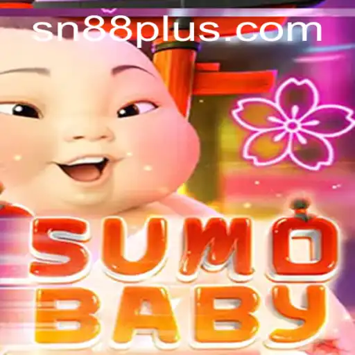 Exploring the Enchanting World of SumoBaby: A Fresh Gaming Experience with SN88